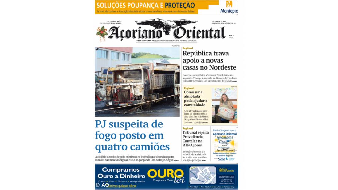 "PJ suspeita de fogo posto em quatro camiões" é a manchete do Açoriano Oriental