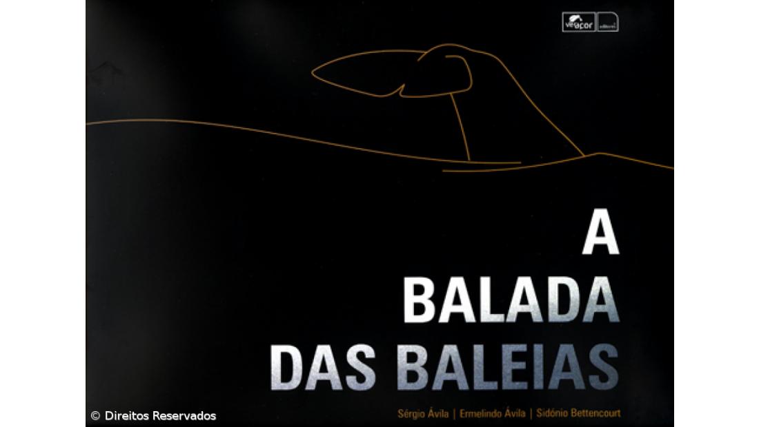 Livro "A Balada das Baleias" apresentado sexta-feira