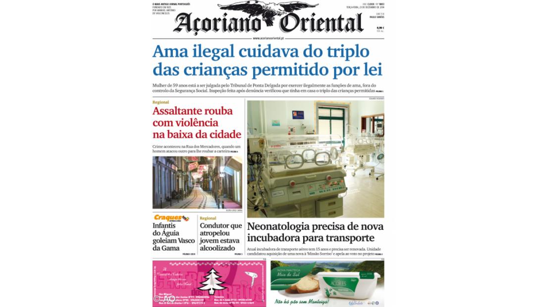 "Ama ilegal cuidava do triplo das crianças permitido por lei" é a manchete do Açoriano Oriental