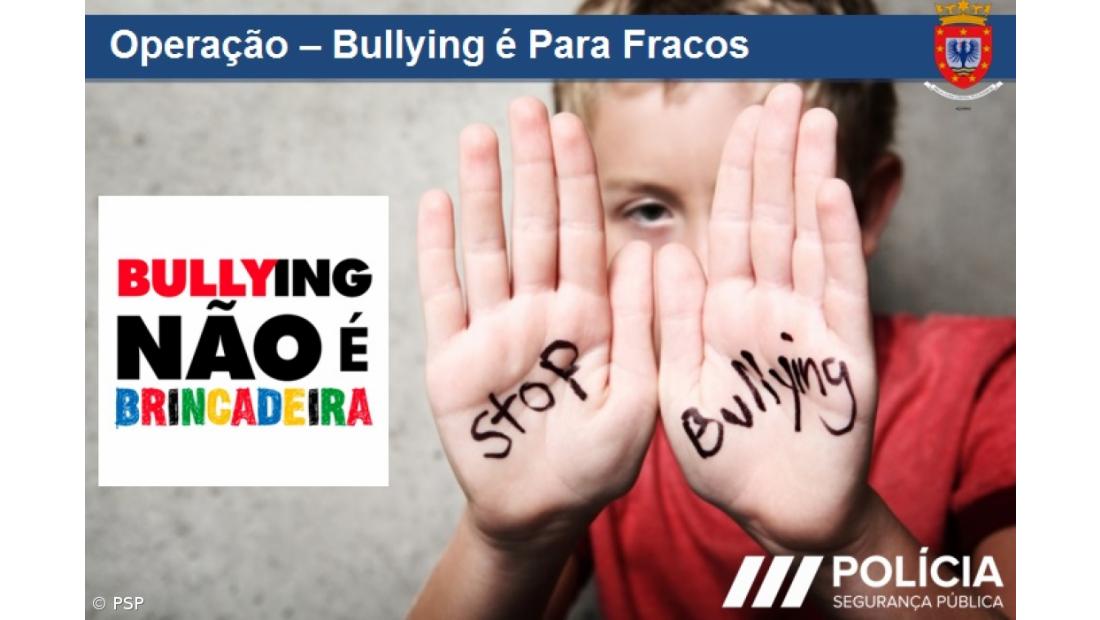 Operação 'Bullying é para fracos'