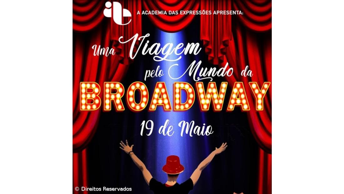 Espetáculo “Uma Viagem pelo Mundo da Broadway”
