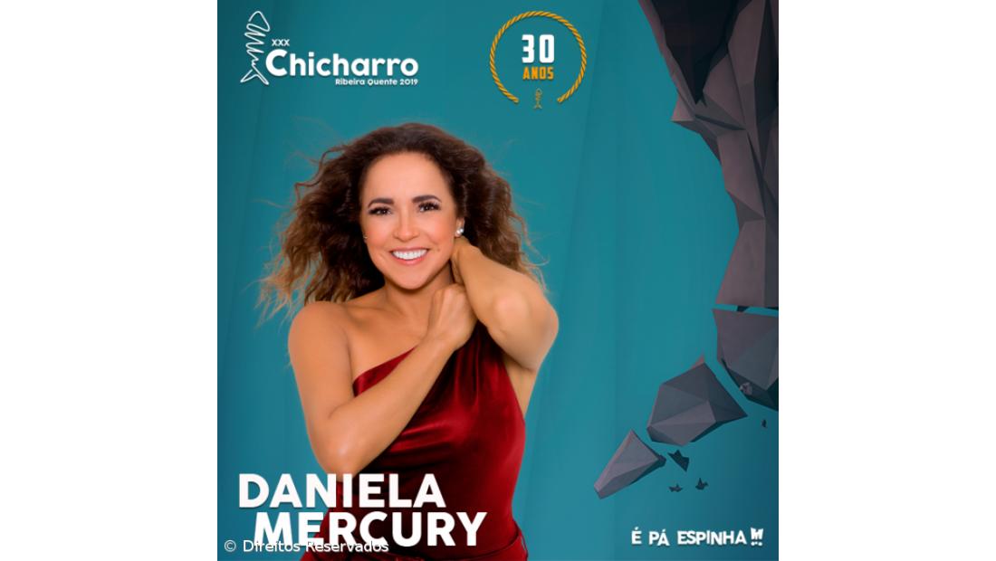 Daniela Mercury na Ribeira Quente abrilhantar os 30 anos do Chicharro