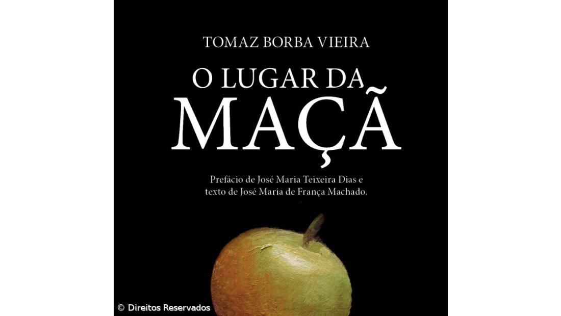 "O Lugar da Maçã" de Tomaz Borba Vieira lançado sábado – Imagem 2