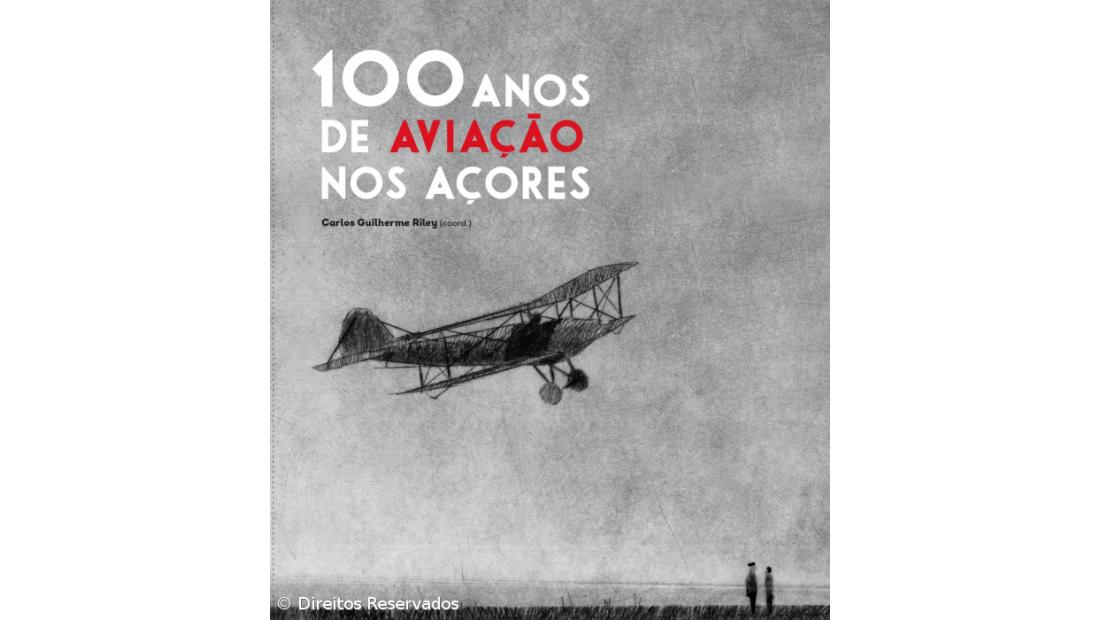 "100 anos de Aviação nos Açores"