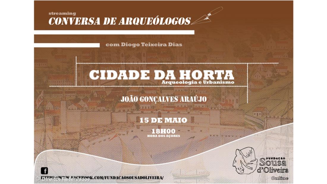 ‘Conversa de Arqueológos’ sobre a cidade da Horta
