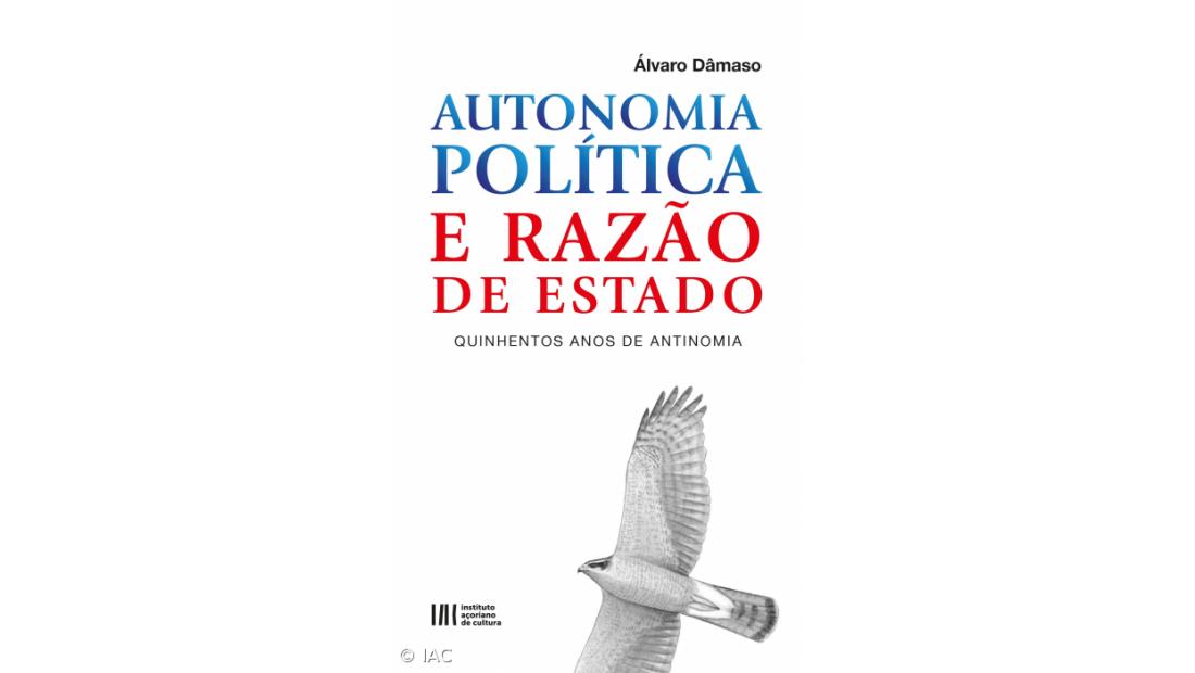 Lançamento do livro "Autonomia Política e a Razão de Estado. Quinhentos Anos de Antinomia", de Álvaro Dâmaso – Imagem 2
