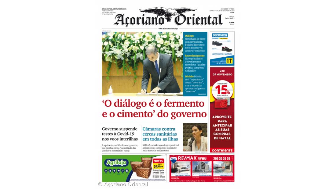 "'O diálogo é o fermento e o cimento' do governo" é a manchete do Açoriano Oriental