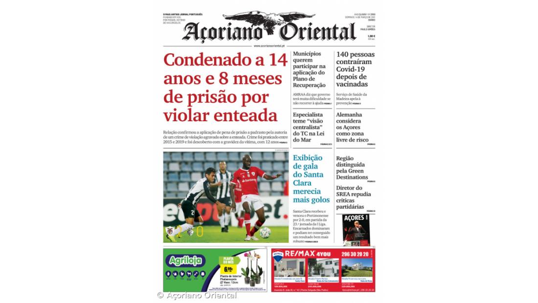 "Condenado a 14 anos e 8 meses de prisão por violar enteada" é a manchete do Açoriano Oriental