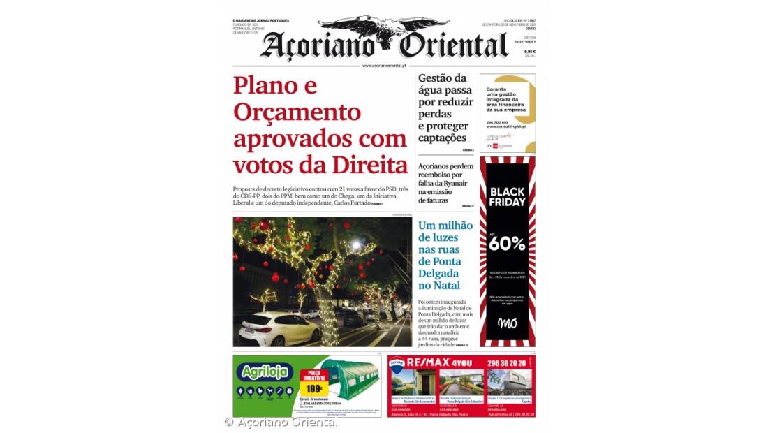 "Plano e Orçamento aprovados com votos da Direita" é a manchete do Açoriano Oriental 