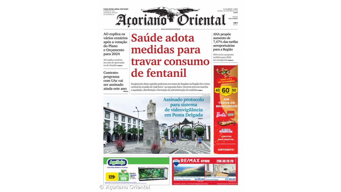 "Saúde adota medidas para travar consumo de fentanil" é a manchete do Açoriano Oriental