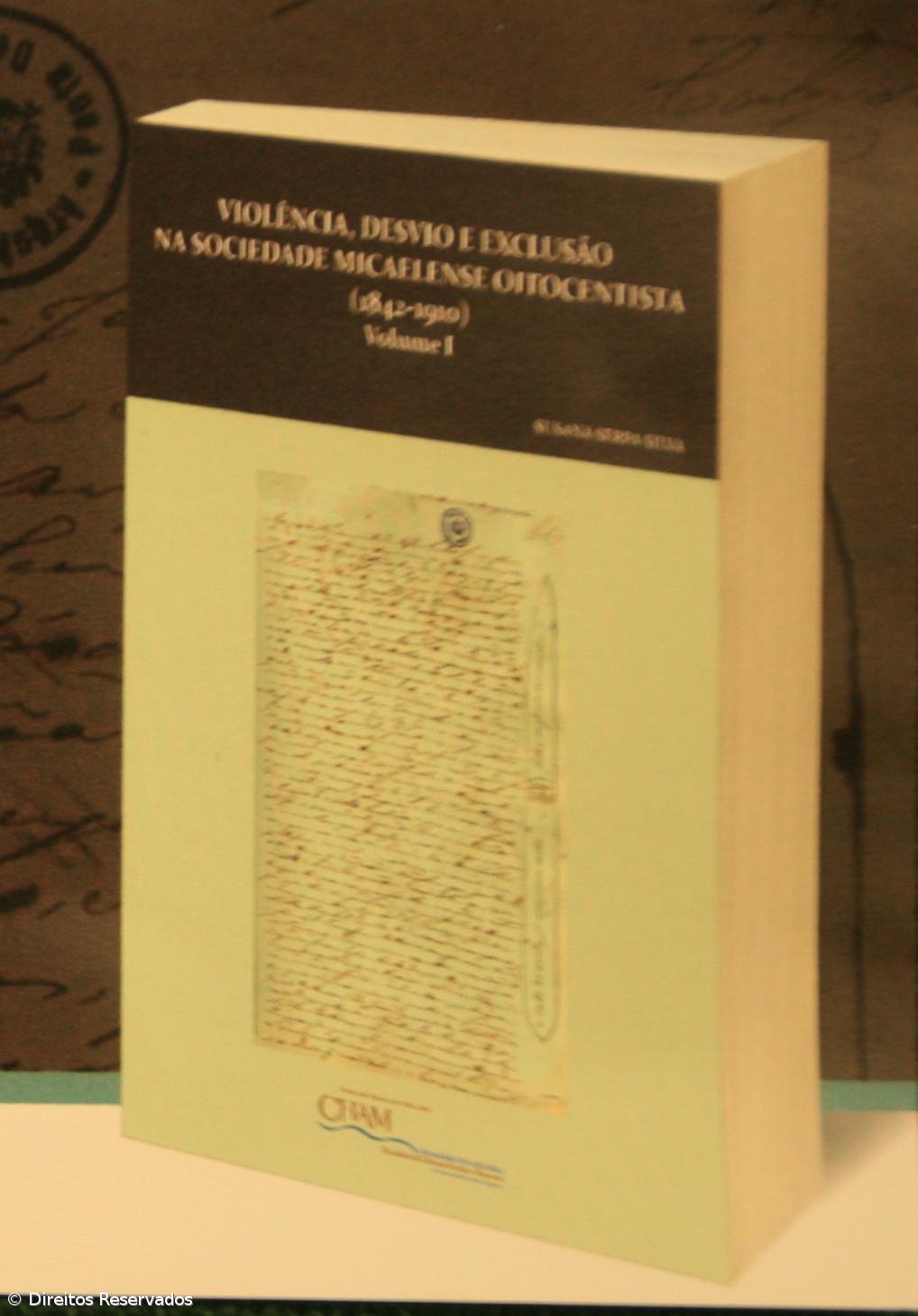 "Submundo" da sociedade micaelense oitocentista retratado em livro – Imagem 1