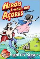 Livro "Heróis à moda dos Açores" apresentado sábado – Imagem 1