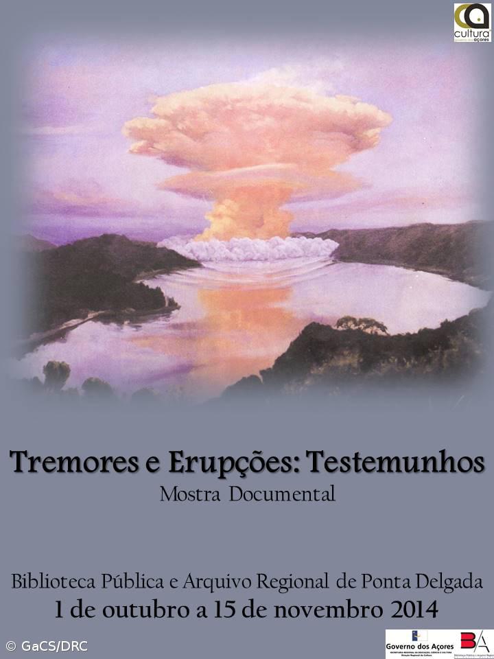 Biblioteca Pública de Ponta Delgada mostra "Tremores e Erupções: Testemunhos" – Imagem 1