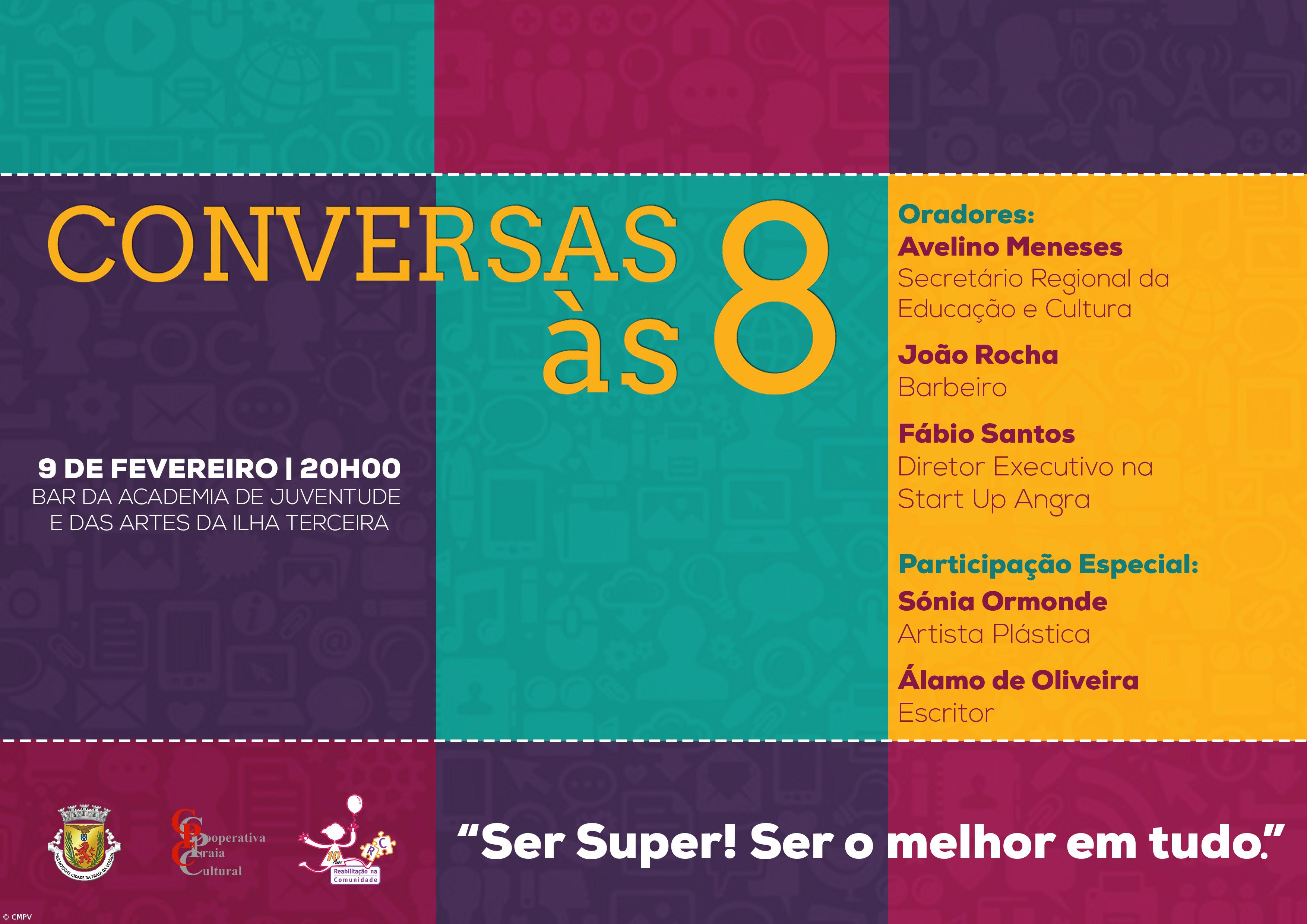 "Ser Super! Ser melhor em tudo" é o tema da próxima edição das Conversas às 8 – Imagem 1