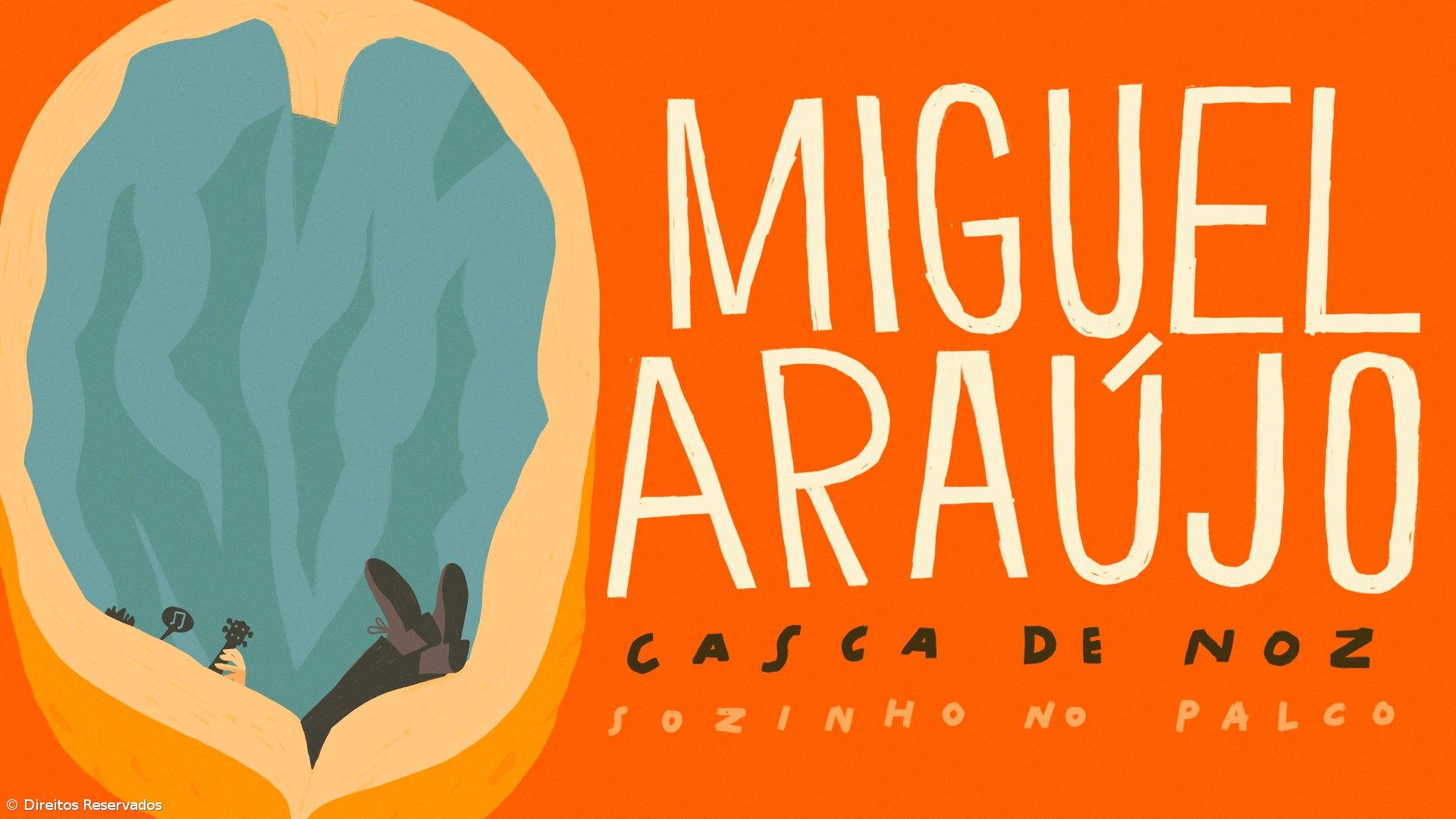 Miguel Araújo apresenta “Casca de Noz” – Imagem 1