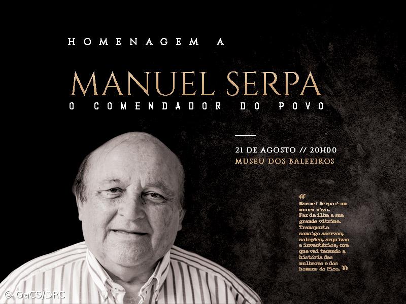 Museu do Pico homenageia Manuel Serpa, o "Comendador do Povo” – Imagem 1