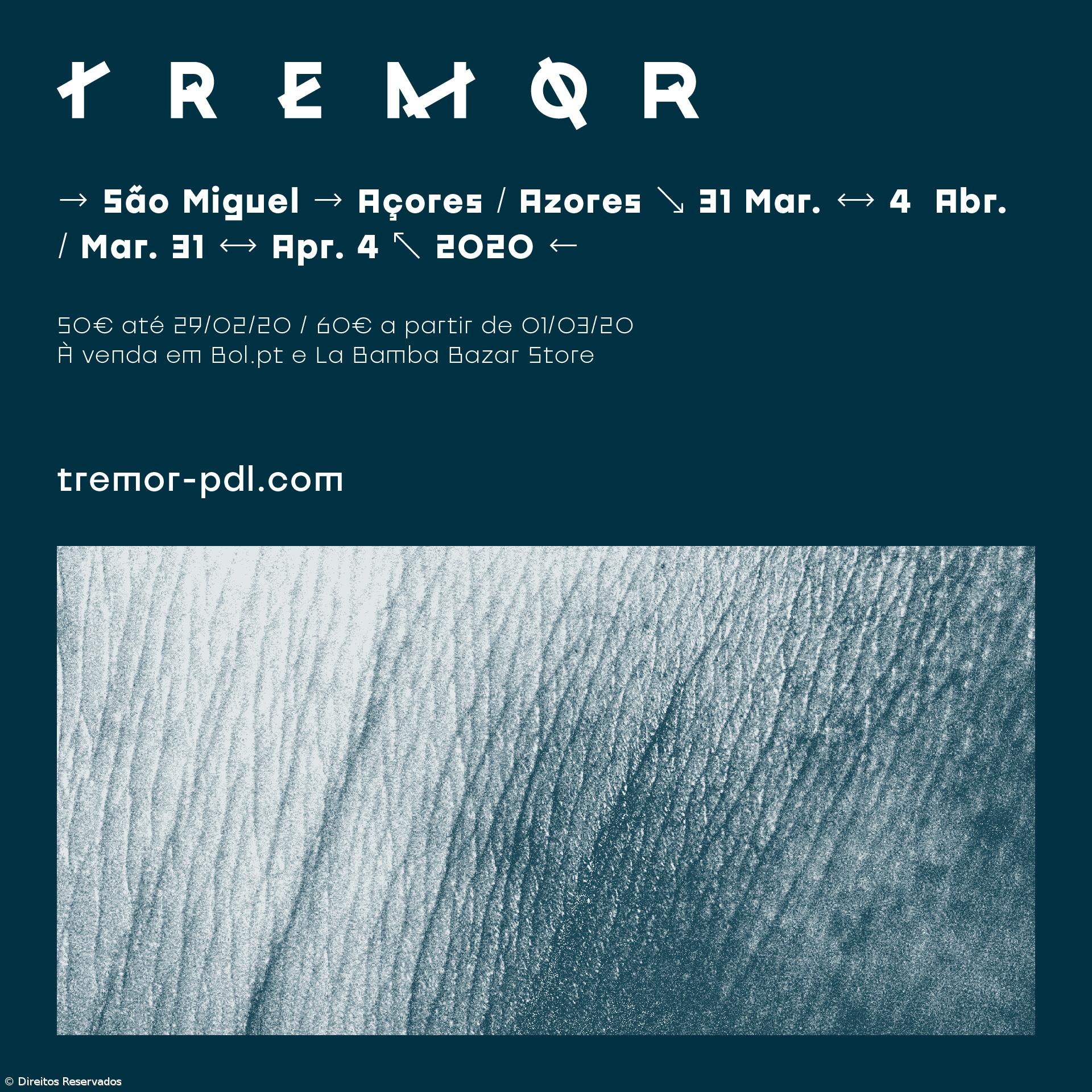 Edição de 2020 do festival Tremor decorre entre 31 de março e 04 de abril – Imagem 1