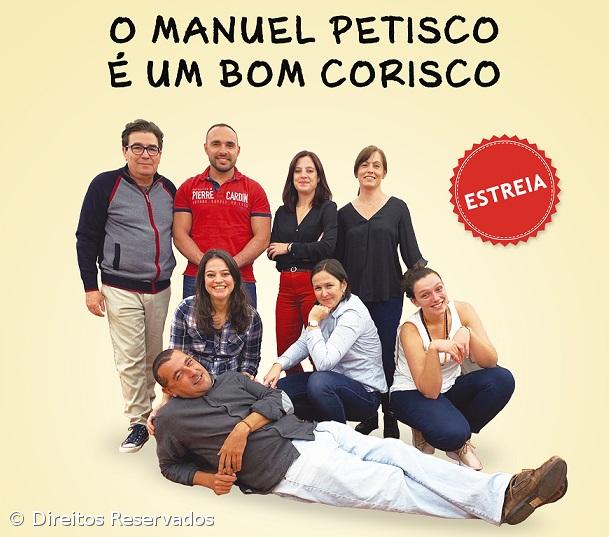 Estreia da peça ‘O Manuel Petisco é um bom corisco”  – Imagem 1