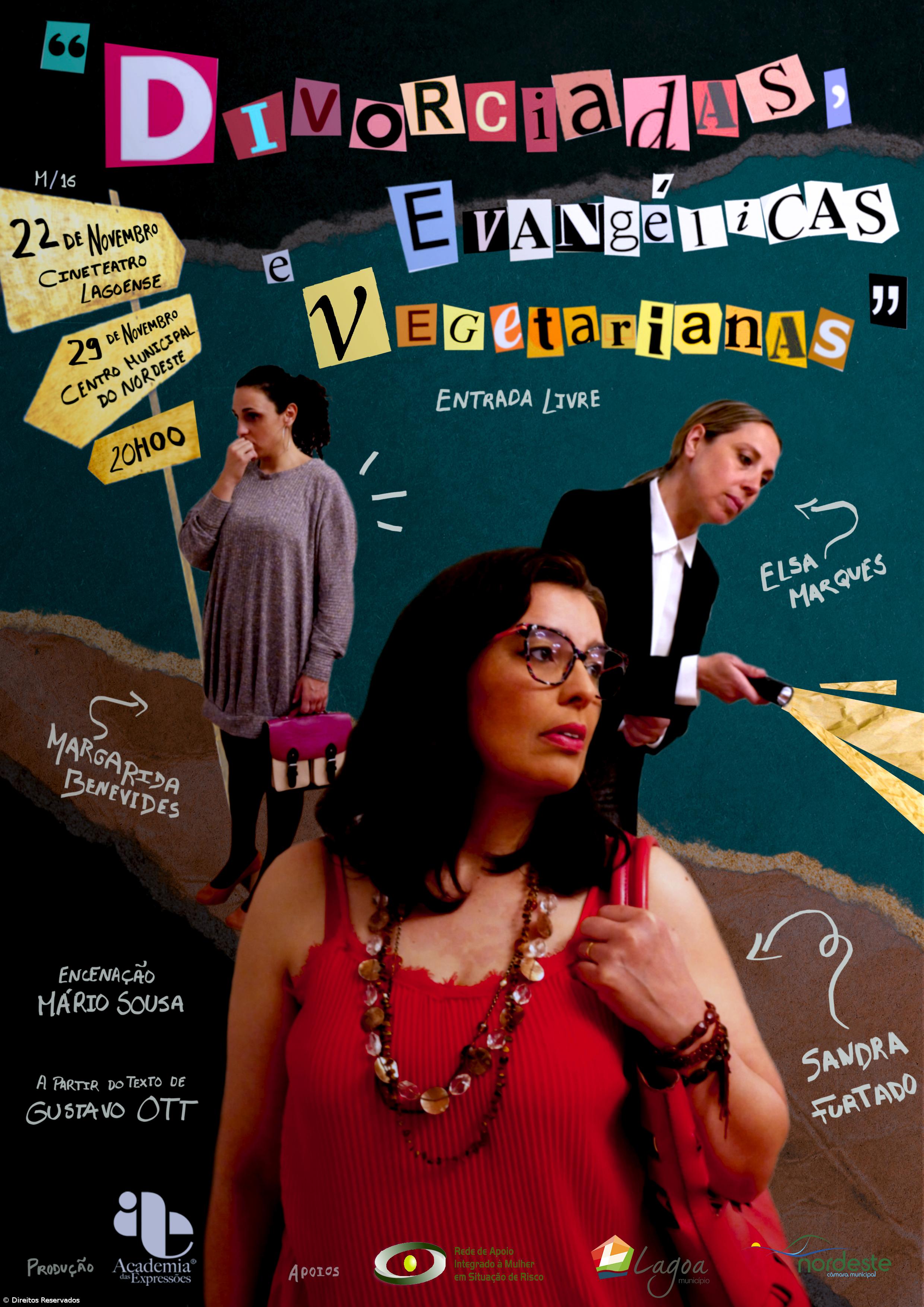 “Evangélicas, Divorciadas e Vegetarianas”, esta noite na Lagoa – Imagem 1