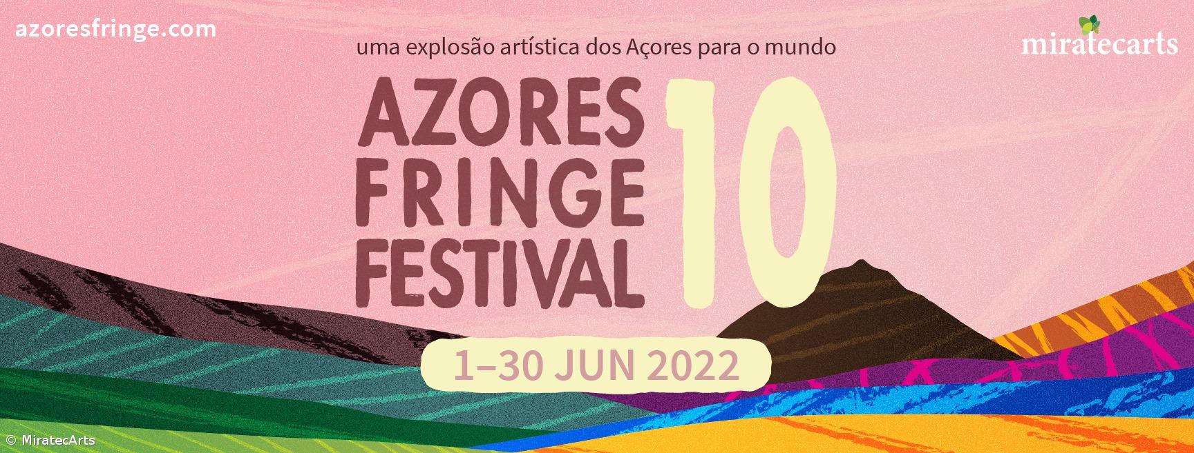 Azores Fringe Festival celebra 10 anos e decorre entre 01 e 30 de junho – Imagem 1