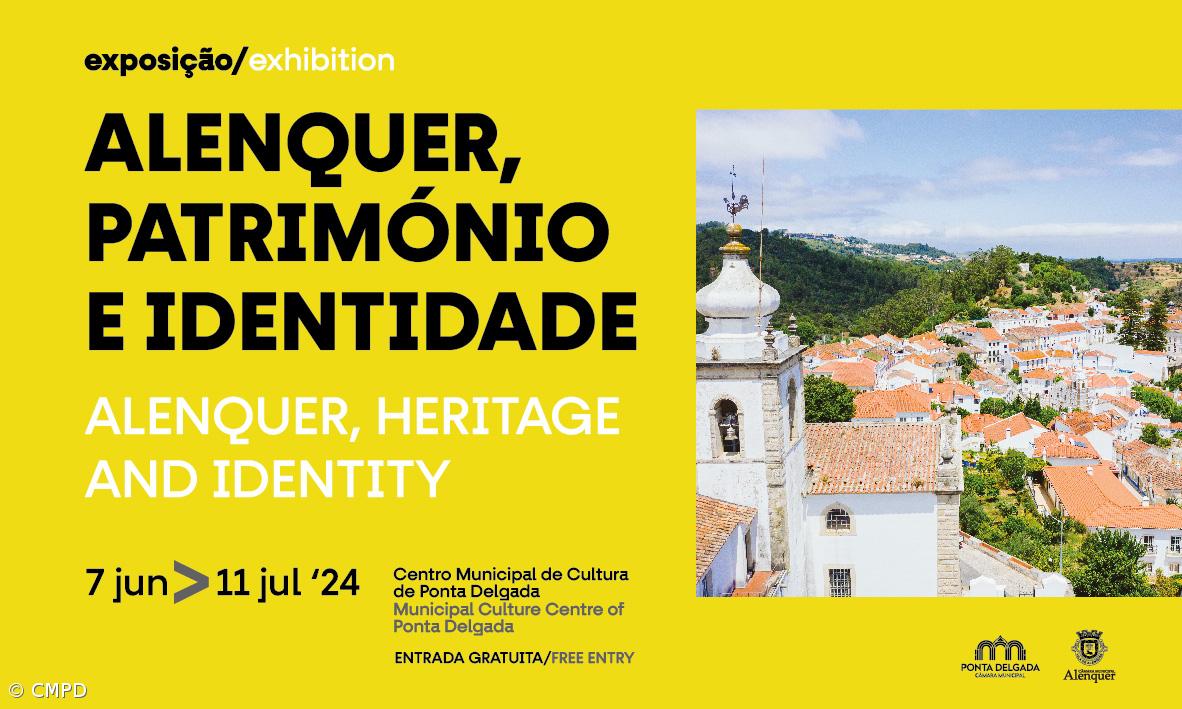 “Alenquer, Património e Identidade” no Centro Municipal de Cultura – Imagem 1