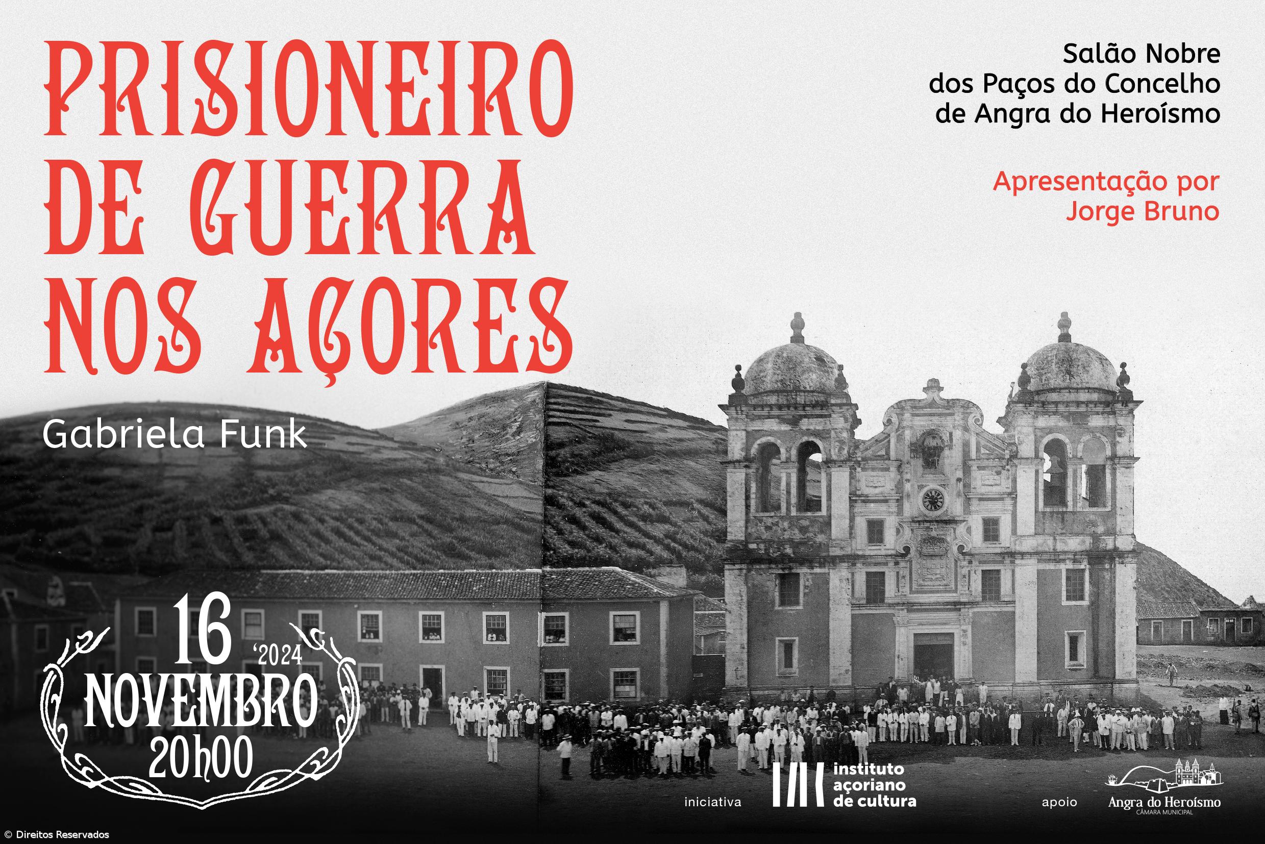 "Prisioneiro de Guerra nos Açores" apresentado hoje em Angra – Imagem 1