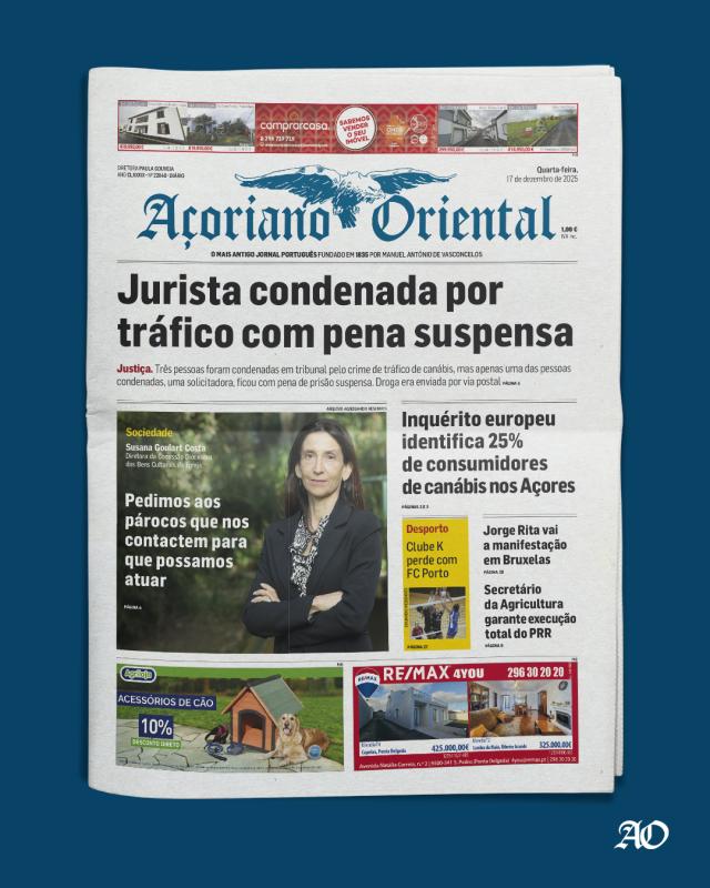 "Jurista condenada por tráfico com pena suspensa" é a manchete do Açoriano Oriental