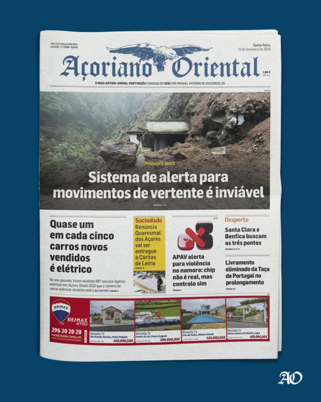 "Sistema de alerta para movimentos de vertente é inviável" é a manchete do Açoriano Oriental