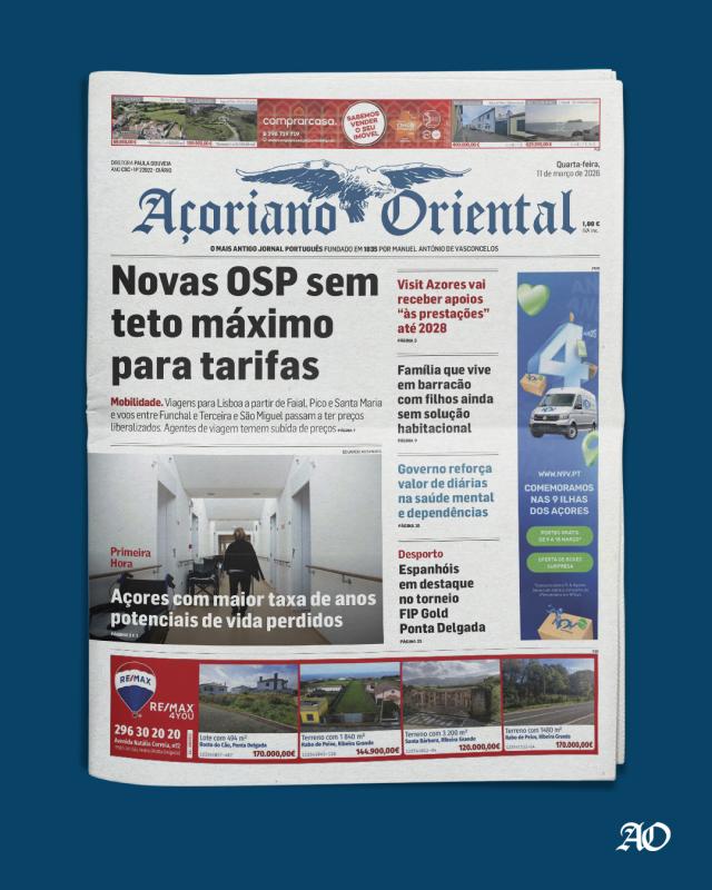 "Novas OSP sem teto máximo para tarifas" é a manchete do Açoriano Oriental
