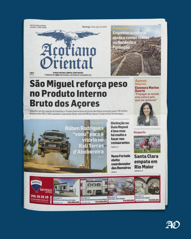 "São Miguel reforça peso no Produto Interno Bruto dos Açores" é a manchete do Açoriano Oriental