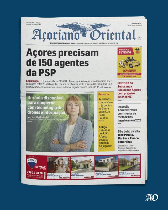 "Açores precisam de 150 agentes da PSP" é a manchete do Açoriano Oriental