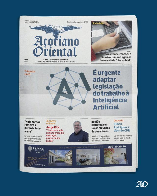 "É urgente adaptar legislação do trabalho à Inteligência Artificial" é a manchete do Açoriano Oriental