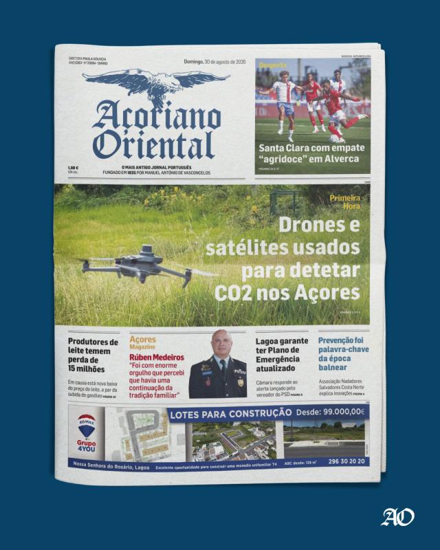 "Drones e satélites usados para detetar CO2 nos Açores" é a manchete do Açoriano Oriental