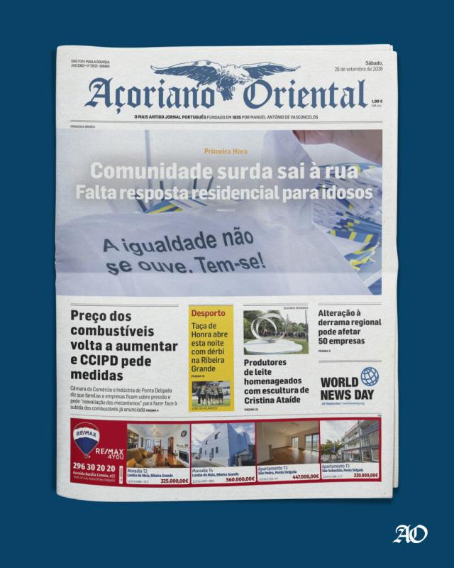 "Comunidade surda sai à rua" e diz que "há falta de resposta residencial para idosos" é a manchete do Açoriano Oriental