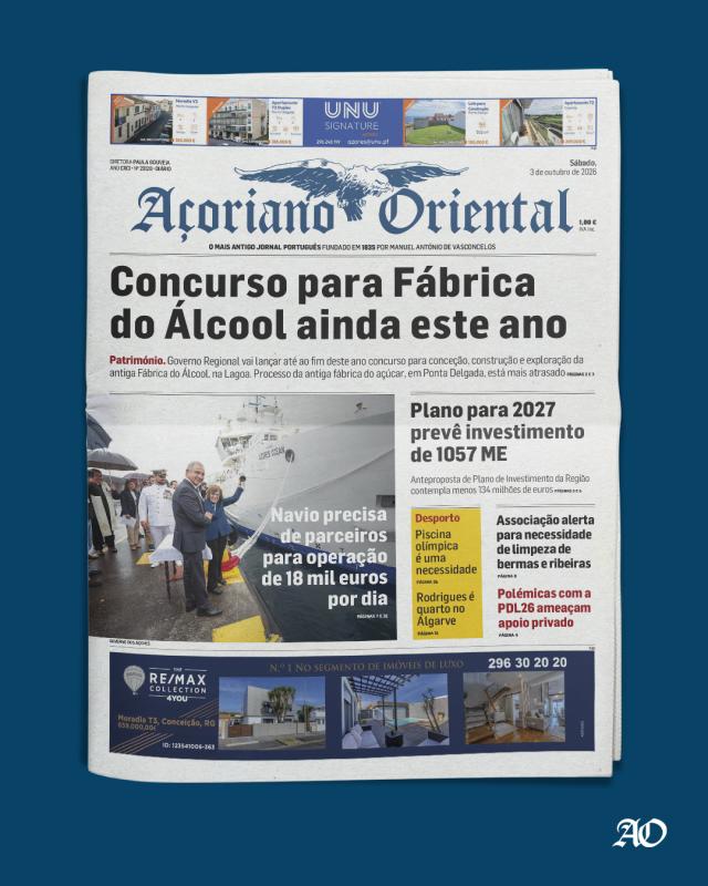 "Concurso para Fábrica do Álcool ainda este ano" é a manchete do Açoriano Oriental