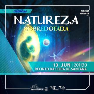 Espetáculo “Natureza Sobredotada” decorre esta sexta-feira
