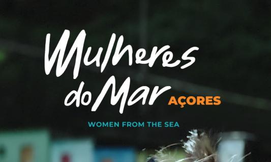 Documentário “Mulheres do Mar - Açores” exibido na Terceira e na Graciosa