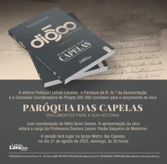  Lançamento do livro “Paróquia das Capelas - documentos para a sua história”