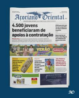 "4.500 jovens beneficiaram de apoios à contratação" é a manchete do Açoriano Oriental