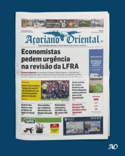 "Economistas pedem urgência na revisão da LFRA" é a manchete do Açoriano Oriental