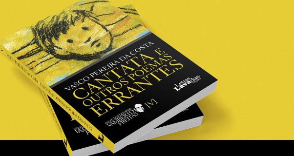 Vasco Pereira da Costa apresenta "Cantata e Outros Poemas Errantes"