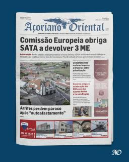 "Comissão Europeia obriga SATA a devolver 3 ME" é a manchete do Açoriano Oriental