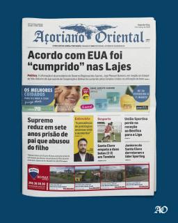 "Acordo com EUA foi 'cumprido' nas Lajes" é a manchete do Açoriano Oriental 