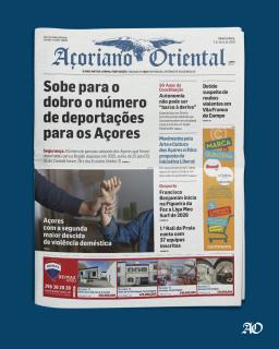 “Sobe para o dobro o número de deportações para os Açores” é a manchete de hoje 