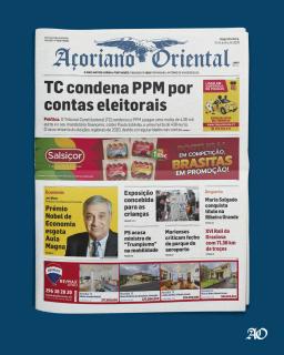 "TC condena PPM por contas eleitorais" é a manchete do Açoriano Oriental