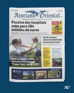 "Passivo dos hospitais sobe para 284 milhões de euros" é a manchete do Açoriano Oriental